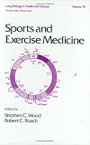 Sports and Exercise Medicine (Lung Biology in Health and Disease, Volume 76)