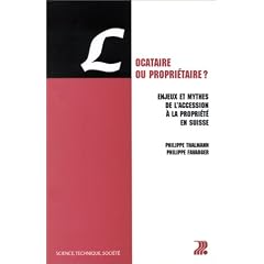 Locataire ou propri�taire ? Enjeux et mythes de l'accession � la propri�t� en Suisse