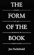 The Form of the Book: Essays on the Morality of Good Design (Classic Typography Series)