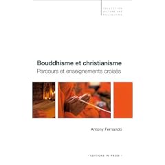Bouddhisme et christianisme : Parcours et enseignements crois�s