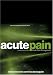Magazines : Acute Pain : International Journal of Acute Pain Management