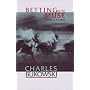 Betting on the Muse: Poems and Stories