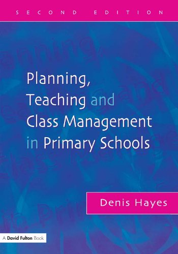 Planning, Teaching and Class Management in Primary Schools, Second Edition