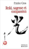Reiki : Sagesse et compassion