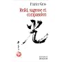 Reiki : Sagesse et compassion de Patrice Gros