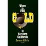 Where to Find Gold in Northern California