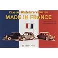 Classic Miniature Vehicles: Made in France by Edward Force