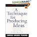 A Technique for Producing Ideas (McGraw-Hill Advertising Classic)