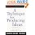 A Technique for Producing Ideas (McGraw-Hill Advertising Classic)