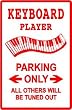 KEYBOARD PLAYER PARKING sign * st music