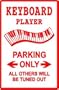 KEYBOARD PLAYER PARKING sign * st music