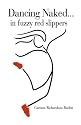 Dancing Naked-- In Fuzzy Red Slippers