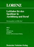 Produkt-Bild: Leitfaden f&uuml;r den Spediteur in Ausbildung und Beruf 2. Zoll, Versicherung, Gefahrgut, Kosten- und Leistungsrechnung