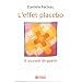 L'effet placebo : Le pouvoir de gu�rir