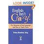 English Isn't Crazy!: The Elements of Our Language and How to Teach Them