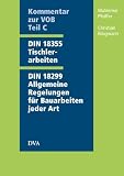 Kommentar zur VOB Teil C / DIN 18355 Tischlerarbeiten und DIN 18299 Allgemeine Regelungen für Bauarbeiten jeder Art