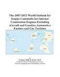 The 2007-2012 World Outlook for Engine Camshafts for Internal Combustion Engines Excluding Aircraft and Gasoline Automotive Engines and Gas Turbines