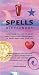 Book Spells Dictionary: Everything You Need to Know About Spells and Enchantments to Bring Magic into Your Life