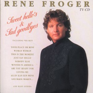 Rene Froger - Sweet Hello