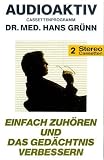 Einfach zuhoeren und das Gedaechtnis verbessern. 2 Cassetten