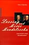 Lessing und Moses Mendelssohn. Geschichte einer Freundschaft