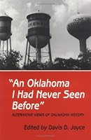 Oklahoma I Had Never Seen Before: Alternative Views of Oklahoma History