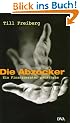 Die Abzocker. Ein Finanzberater packt aus
