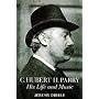 C.Hubert H.Parry: His Life and Music