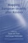 Mapping European Security After Kosovo