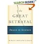 The Great Betrayal: Fraud in Science