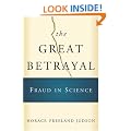 The Great Betrayal: Fraud in Science