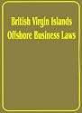 British Virgin Islands Offshore Business Laws