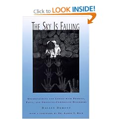 The Sky is Falling: Understanding and Coping with Phobias, Panic and Obsessive-compulsive Disorders