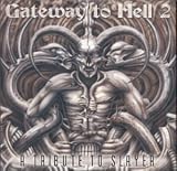 Vol. 2-Gateway to Hell-Tribute to Slayer