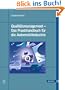 Qualit�tsmanagement - Das Praxishandbuch f�r die Automobilindustrie