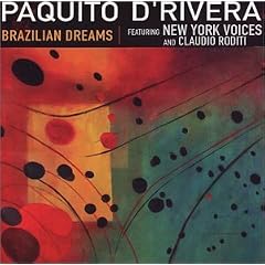 Brazilian Dreams by Paquito D'Rivera (Audio CD - 2002) - Live
