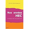 Nos ann�es HEC : Mythes, rites et tabous d'une grande �cole
