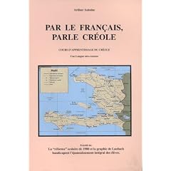 Par le fran�ais par le creole cours d apprentissage du creole une langue neoroma