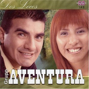 Grupo Aventura - Dos locos - Zortam Music