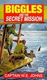 Biggles and the secret mission