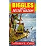 Biggles and the Secret Mission (Red Fox older fiction)