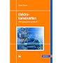 Elektrokonstruktion: CAD-Konstruieren mit EPLAN von Gerald Zickert