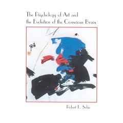 free ebooks The Psychology of Art and the Evolution of the Conscious Brain