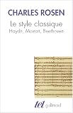 Le Style classique : Haydn, Mozart, Beethoven