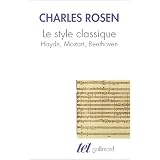 Le Style classique : Haydn, Mozart, Beethovenpar Charles Rosen