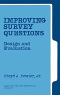 Improving Survey Questions: Design and Evaluation (Applied Social Research Methods)
