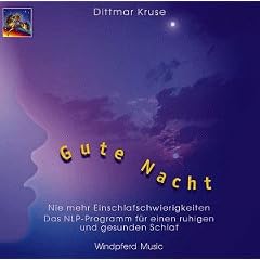 Gute Nacht. CD: Nie mehr Einschlafschwierigkeiten. Das NLP-Programm f�r einen ruhigen und gesunden Schlaf