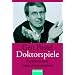 Doktorspiele: Gest�ndnisse eines Hochstaplers