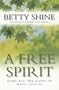 A Free Spirit: Gives You the Right to Make Choices