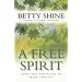 A Free Spirit: Gives You the Right to Make Choices